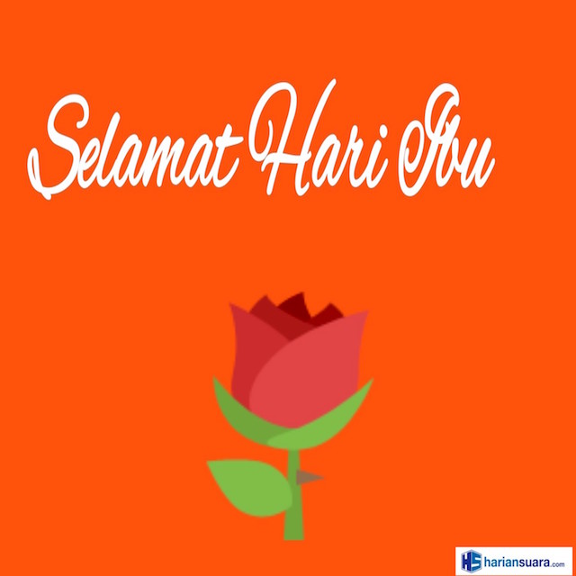 Selamat Hari Ibu untuk Semua Perempuan Hebat Indonesia